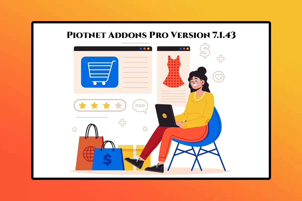 Piotnet Addons Pro WordPress Plugin Version 7.1.43 For Elementor Pro