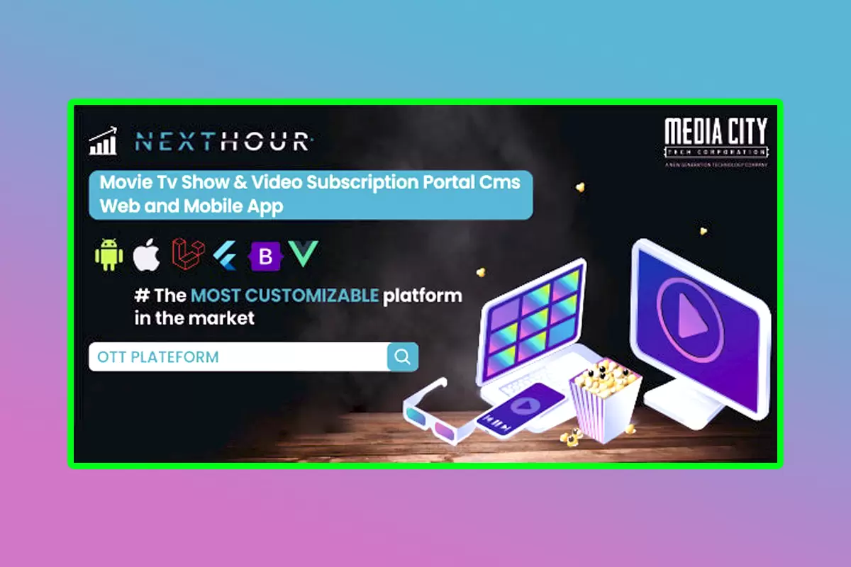 Next Hour Mobile APP Source Code Version 6.2 Movie TV Show & Video Subscription Portal CMS Web