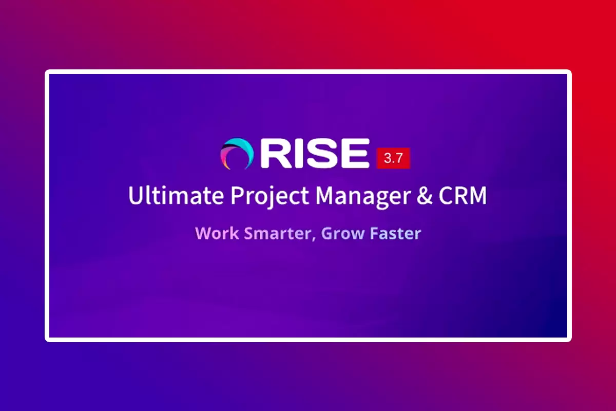 RISE PHP Script Version 3.7 Ultimate Project Manager & CRM